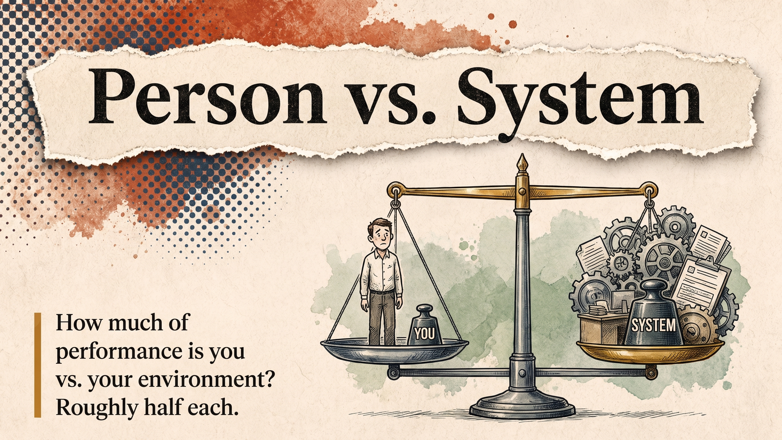 Editorial banner for Person vs. System in Performance.